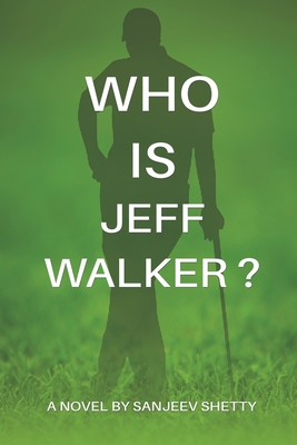 Who is Jeff Walker? - Sanjeev Shetty
