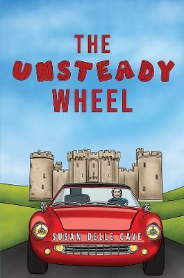 The Unsteady Wheel - Susan Delle Cave