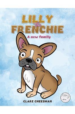 Lilly The Frenchie - Clare Cheesman