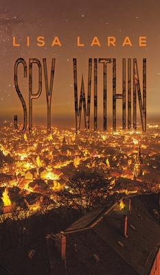 Spy Within - Lisa Larae