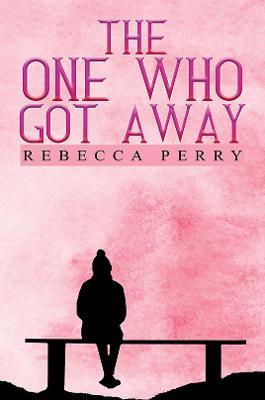 The One Who Got Away - Rebecca Perry