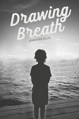 Drawing Breath - Jennifer Ellis