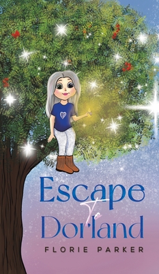 Escape to Dorland - Florie Parker