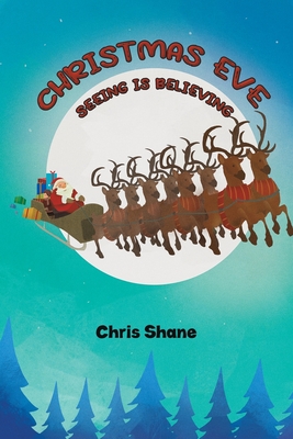 Christmas Eve - Seeing Is Believing - Chris Shane