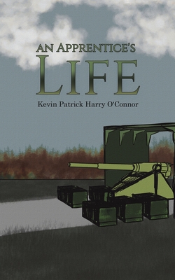 An Apprentice's Life - Kevin Patrick Harry O'connor