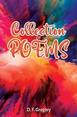 Collection of Poems - D. F. Gregory