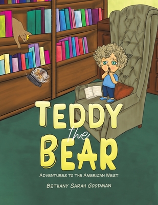 Teddy the Bear - Bethany Sarah Goodman