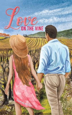 Love on the Vine - James Miller