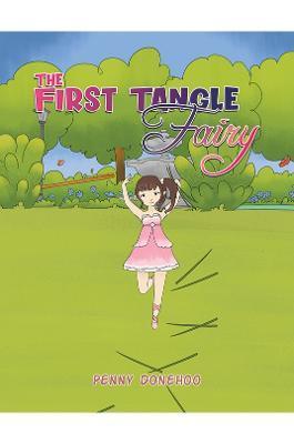 The First Tangle Fairy - Penny Donehoo