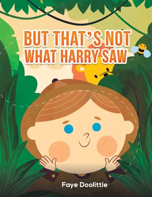 But That's Not What Harry Saw - Faye Doolittle