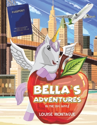 Bella's Adventures - Louise Montague