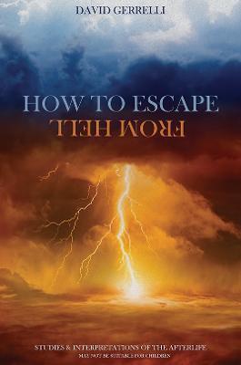 How to Escape from Hell - David Gerrelli