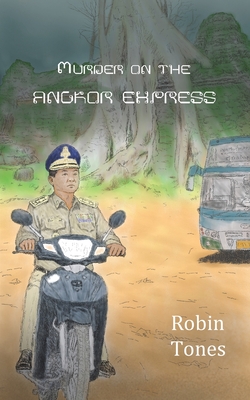 Murder on the Angkor Express - Robin Tones