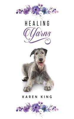 Healing Yarns - Karen King