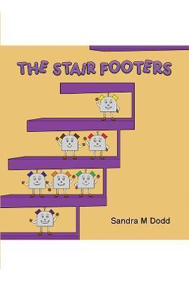 The Stair Footers - Sandra M. Dodd