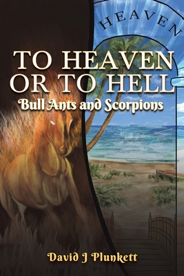 To Heaven or to Hell - David J. Plunkett