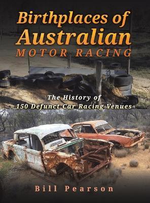 Birthplaces of Australian Motor Racing - Bill Pearson