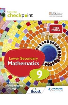 Poza produsului Cambridge Checkpoint Lower Secondary Mathematics Student's Book 9 - Frankie Pimentel
