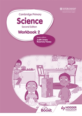 Cambridge Primary Science Workbook 2 Second Edition - Rosemary Feasey