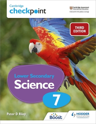 Cambridge Checkpoint Lower Secondary Science Student's Book 7 - Peter Riley