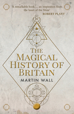 The Magical History of Britain - Martin Wall