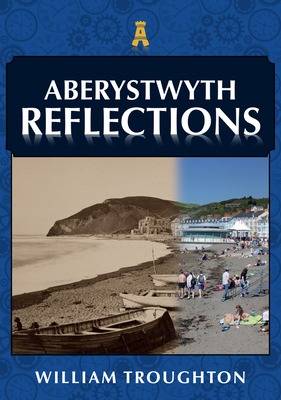 Aberystwyth Reflections - William Troughton