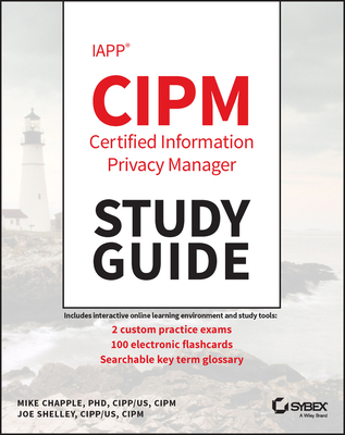 Iapp Cipm Certified Information Privacy Manager Study Guide - Mike Chapple