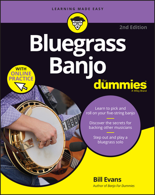 Bluegrass Banjo for Dummies: Book + Online Video & Audio Instruction - Bill Evans