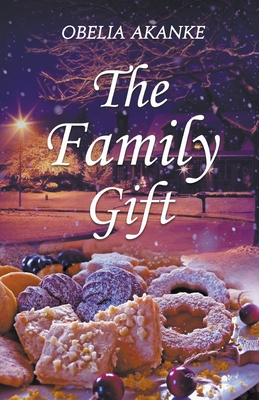 The Family Gift - Obelia Akanke