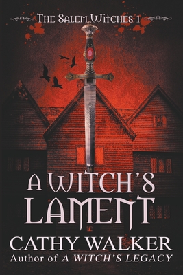A Witch's Lament - Cathy Walker