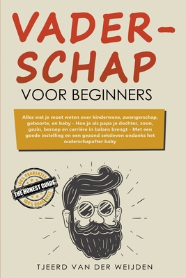 Vaderschap voor beginners - Tjeerd Van Der Weijden