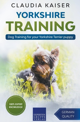 Yorkshire Training - Dog Training for your Yorkshire Terrier puppy - Claudia Kaiser