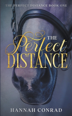 The Perfect Distance - Hannah Conrad