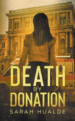 Death by Donation - Sarah Hualde
