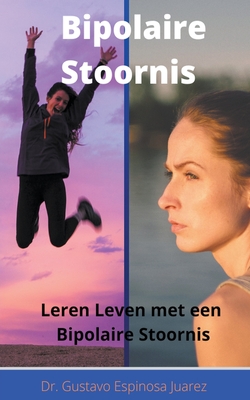 Bipolaire Stoornis Leren Leven met een Bipolaire Stoornis - Gustavo Espinosa Juarez