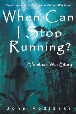 When Can I Stop Running? - John Podlaski