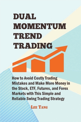 Coperta cărții 'Dual Momentum Trend Trading - Lee Tang'