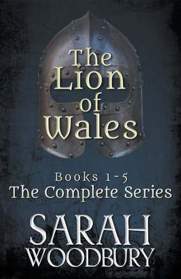 The Lion of Wales: The Complete Series (Books 1-5) - Sarah Woodbury