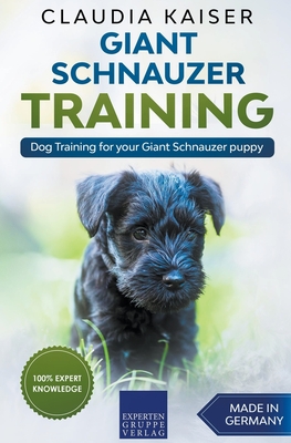 Giant Schnauzer Training - Dog Training for your Giant Schnauzer puppy - Claudia Kaiser