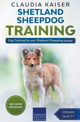 Shetland Sheepdog Training - Dog Training for your Shetland Sheepdog puppy - Claudia Kaiser