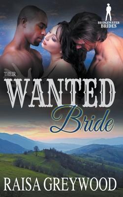 Their Wanted Bride - Raisa Greywood