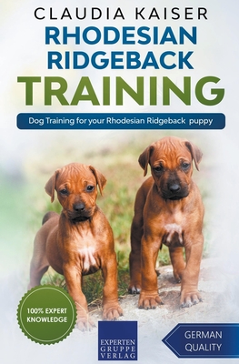 Rhodesian Ridgeback Training - Dog Training for your Rhodesian Ridgeback puppy - Claudia Kaiser