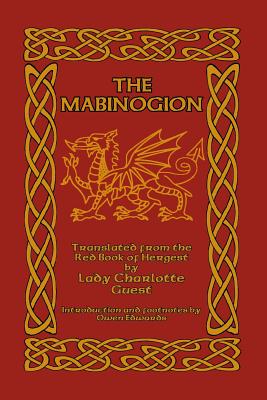 The Mabinogion: Translated from the Red Book of Hergest - Lady Charlotte Guest