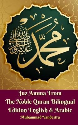 Juz Amma From The Noble Quran Bilingual Edition English and Arabic - Muhammad Vandestra