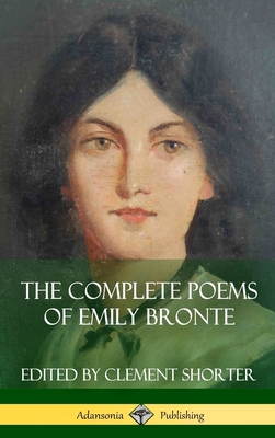 The Complete Poems of Emily Bronte (Poetry Collections) (Hardcover) - Emily Bronte