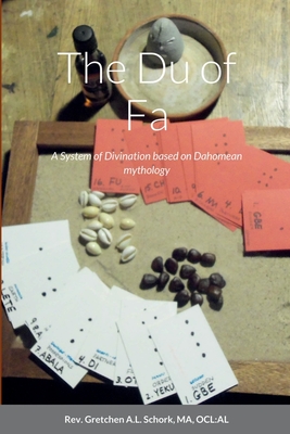 The Du of Fa: A System of Divination based on Dahomean mythology - Ma Ocl Al Schork
