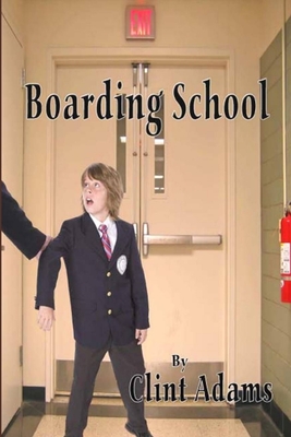 Boarding School - Clint Adams