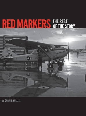 Coperta cărții 'Red Markers: The Rest of the Story - Gary Willis'
