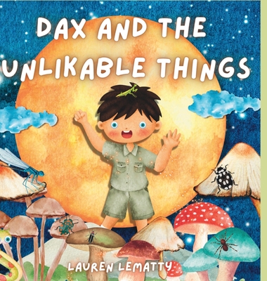 Coperta cărții 'Dax and the Unlikable Things - Lauren Lematty'