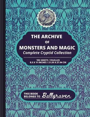 Ballyraven's Archive of Monsters and Magic: Complete Cryptid Collection - Ballyraven
